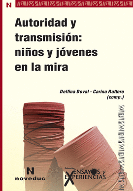 AUTORIDAD Y TRANSMISION: NIOS Y JOVENES EN LA MIRA