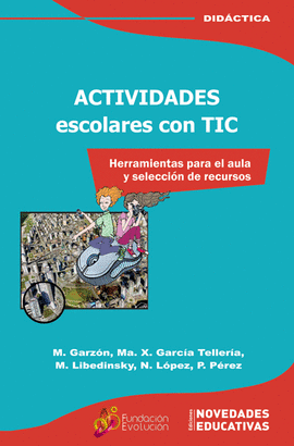 ACTIVIDADES ESCOLARES CON TIC HERRAMIENTAS PARA EL AULA Y SELECCION DE RECURSOS