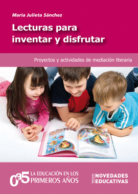 LECTURAS PARA INVENTAR Y DISFRUTAR