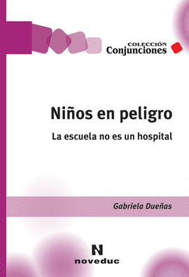 NIOS EN PELIGRO LA ESCUELA NO ES UN HOSPITAL