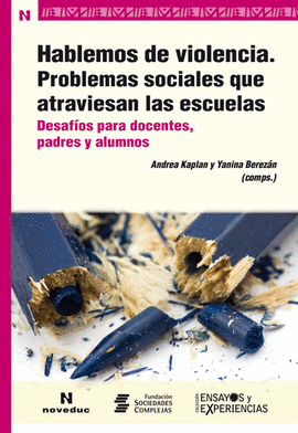 HABLEMOS DE VIOLENCIA PROBLEMAS SOCIALES QUE ATRAVIESAN LAS ESCUELAS