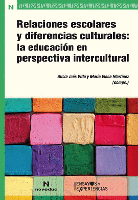 RELACIONES ESCOLARES Y DIFERENCIAS CULTURALES:  LA EDUCACION EN PERSPECTIVA INTERCULTURAL