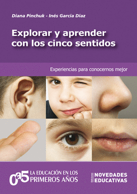 EXPLORAR Y APRENDER CON LOS CINCO SENTIDOS