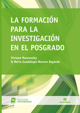 LA FORMACI�N PARA LA INVESTIGACI�N EN EL POSGRADO