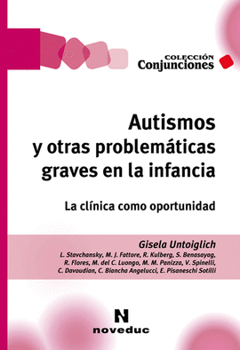 AUTISMOS Y OTRAS PROBLEM�TICAS GRAVES EN LA INFANCIA