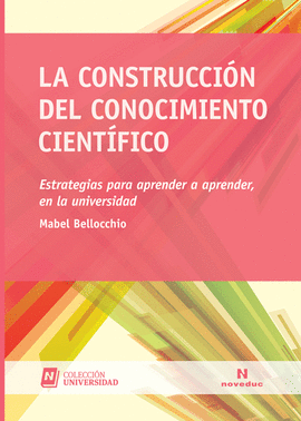 LA CONSTRUCCI�N DEL CONOCIMIENTO CIENT�FICO