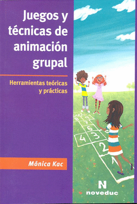 JUEGOS Y TECNICAS DE ANIMACION GRUPAL