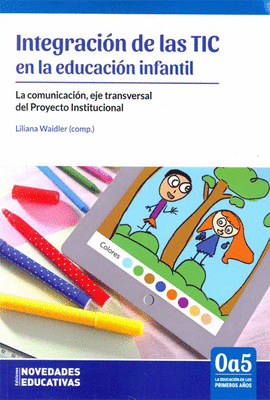 INTEGRACIN DE LAS TIC EN LA EDUCACIN INFANTIL