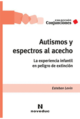 AUTISMOS Y ESPECTROS AL ACECHO