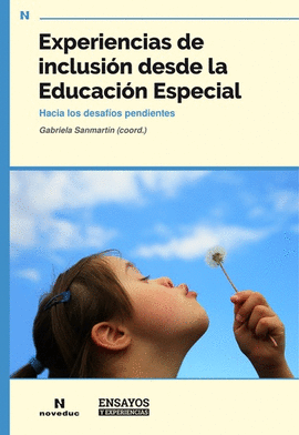 EXPERIENCIAS DE INCLUSI�N DESDE LA EDUCACI�N ESPECIAL