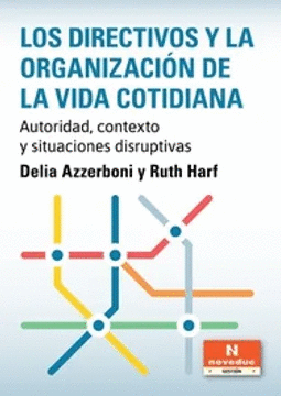 LOS DIRECTIVOS Y LA ORGANIZACIN DE LA VIDA COTIDIANA