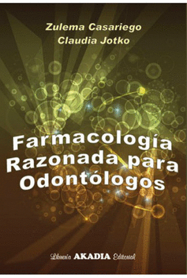FARMACOLOGIA RAZONADA PARA ODONTOLOGOS