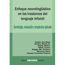 ENFOQUE NEUROLINGUISTICO EN TRASTORNOS LENGUAJE INFANTIL