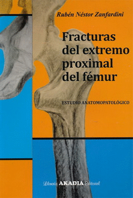 FRACTURAS DEL EXTREMO PROXIMAL DEL FMUR. ESTUDIO ANATOMOPATOLGICO