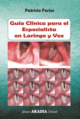 GUIA CLINICA PARA EL ESPECIALISTA EN LARINGE Y VOZ