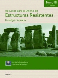 RECURSOS PARA EL DISEO DE ESTRUCTURAS RESISTENTES TOMO III. HORMIGON ARMADO