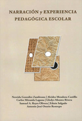 NARRACION Y EXPERIENCIA PEDAGOGICA ESCOLAR