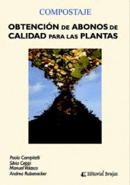 COMPOSTAJE OBTENCION DE ABONOS DE CALIDAD PARA LAS PLANTAS