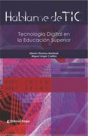 HABLAME DE TIC TECNOLOGÍA DIGITAL EN LA EDUCACIÓN SUPERIOR