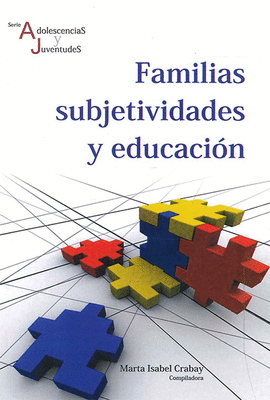 FAMILIAS SUBJETIVIDADES Y EDUCACIN