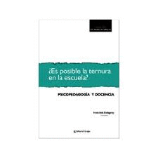 �ES POSIBLE LA TERNURA EN LA ESCUELA?