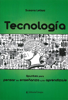 TECNOLOGIA APUNTES PARA PENSAR SU ENSE�ANZA Y SU APRENDIZAJE