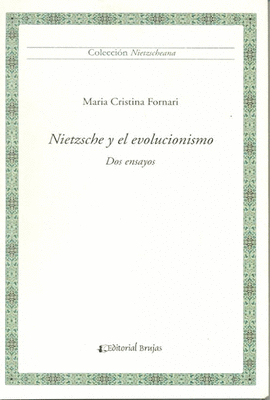 NIETZCHE Y EL EVOLUCIONISMO DOS ENSAYOS