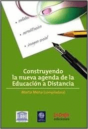 CONSTRUYENDO LA NUEVA AGENDA DE LA EDUCACION A DISTANCIA