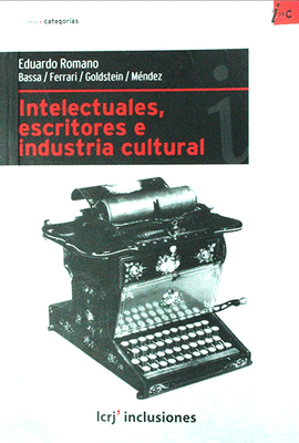 INTELECTUALES ESCRITORES E INDUSTRIA CULTURAL
