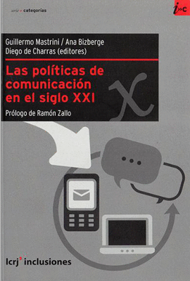 LAS POLITICAS DE COMUNICACION EN EL SIGLO XXI