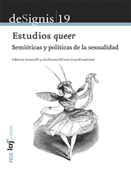DE SIGNIS 19 - ESTUDIOS QUEER SEMIOTICAS Y POLITICAS DE LA SEXUALIDAD