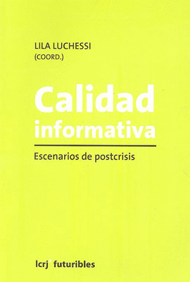 CALIDAD INFORMATIVA ESCENARIOS DE POSTCRISIS