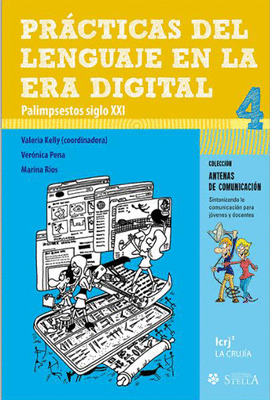 PRACTICAS DEL LENGUAJE EN LA ERA DIGITAL PALIMPSESTOS SIGLO XXI