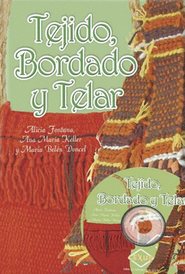 TEJIDO, BORDADO Y TELAR + CD-ROM