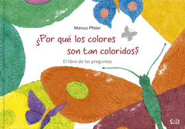 POR QU LOS COLORES SON TAN COLORIDOS?