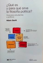 �QUE ES Y PARA QUE SIRVE LA FILOSOFIA POLITICA?
