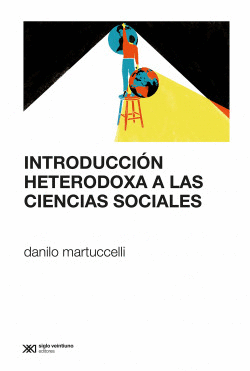 INTRODUCCI�N HETERODOXA A LAS CIENCIAS SOCIALES