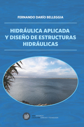 HIDR�ULICA APLICADA Y DISE�O DE ESTRUCTURAS HIDR�ULICAS