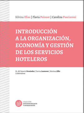 INTRODUCCIN A LA ORGANIZACIN, ECONOMA Y GESTIN DE LOS SERVICIOS HOTELEROS