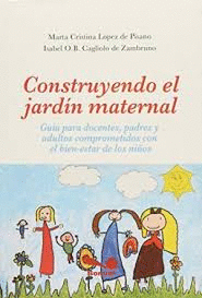 CONSTRUYENDO EL JARD�N MATERNAL
