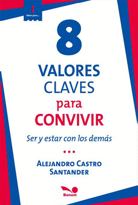 8 VALORES CLAVES PARA CONVIVIR