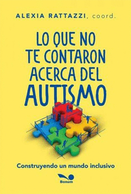 LO QUE NO TE CONTARON ACERCA DEL AUTISMO