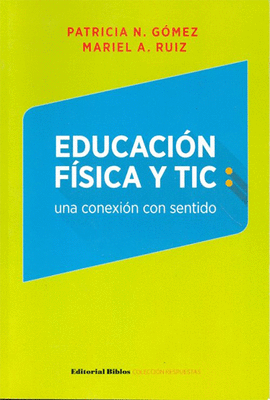 EDUCACION FISICA Y TIC UNA CONEXION CON SENTIDO