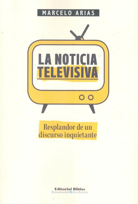 LA NOTICIA TELEVISIVA