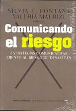 COMUNICANDO EL RIESGO ESTRATEGIAS COMUNICATIVAS FRENTE AL RIESGO DE DESASTRES