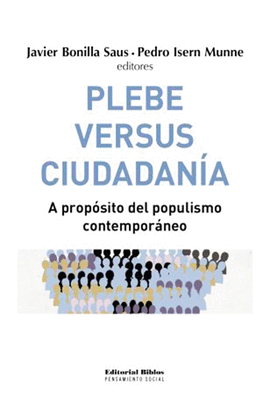 PLEBE VERSUS CIUDADANIA A PROPOSITO DEL POPULISMO CONTEMPORANEO