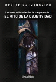 EL MITO DE LA OBJETIVIDAD