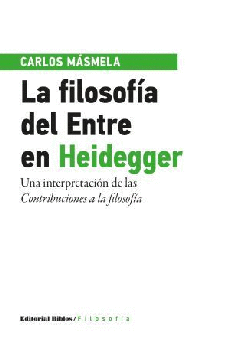 LA FILOSOFIA DEL ENTRE EN HEIDEGGER