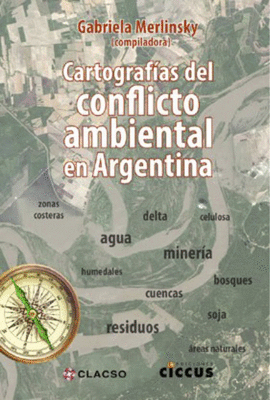 CARTOGRAFAS DEL CONFLICTO AMBIENTAL EN ARGENTINA