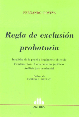 REGLA DE EXCLUSION PROBATORIA